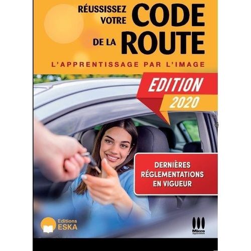 Réussissez Votre Code De La Route - La Méthode Tout En Images