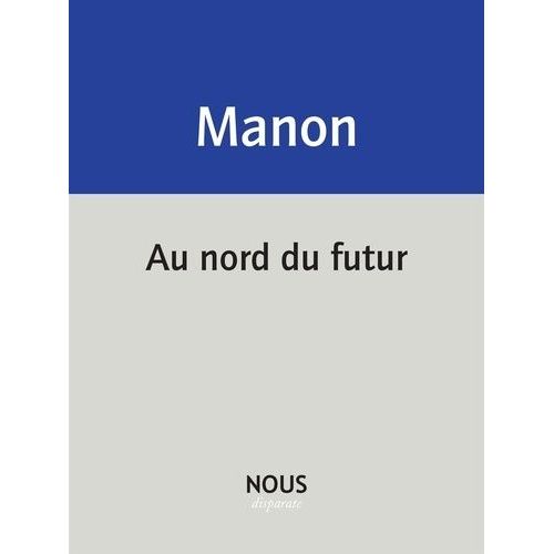 Au Nord Du Futur