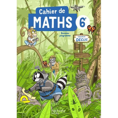Maths 6e Déclic - Cahier