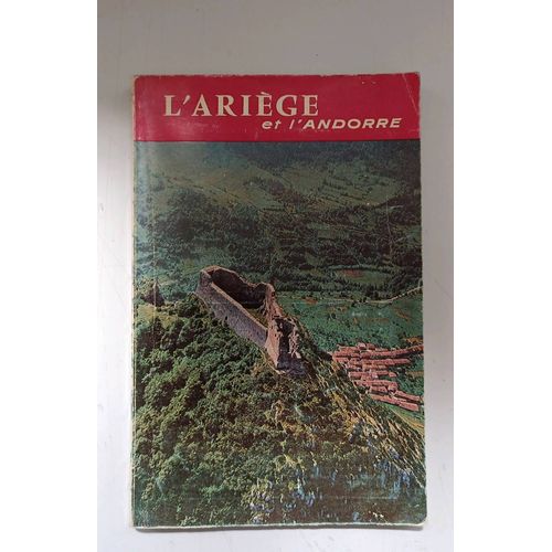 L'Ariège El Andorre Guide Touristique De L'Union Thermale Et Touristique De L'Ariège
