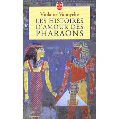 Les Histoires D'amour Des Pharaons Tome 1