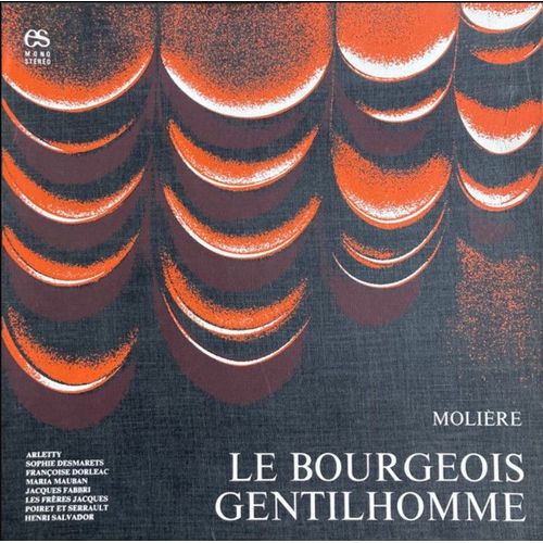 Molière / Arletty Sophie Desmarets Françoise Dorléac Maria Mauban Jacques Fabbri Les Frères Jacques Michel Serrault Henri Salvador Le Bourgeois Gentilhomme