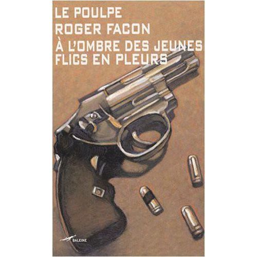 A L'ombre Des Jeunes Flics En Pleurs