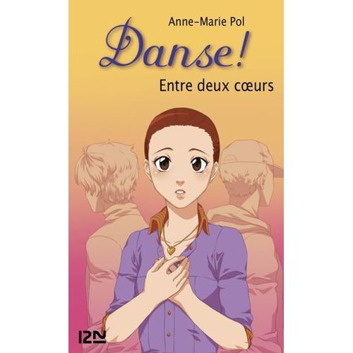 Danse ! - Tome 39 Entre Deux Coeurs