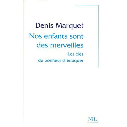 Nos Enfants Sont Des Merveilles