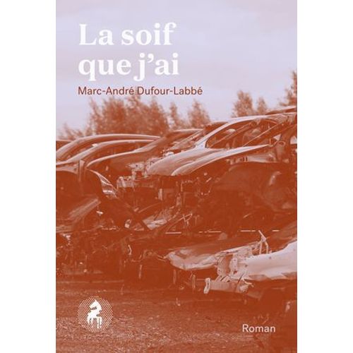 La Soif Que J'ai