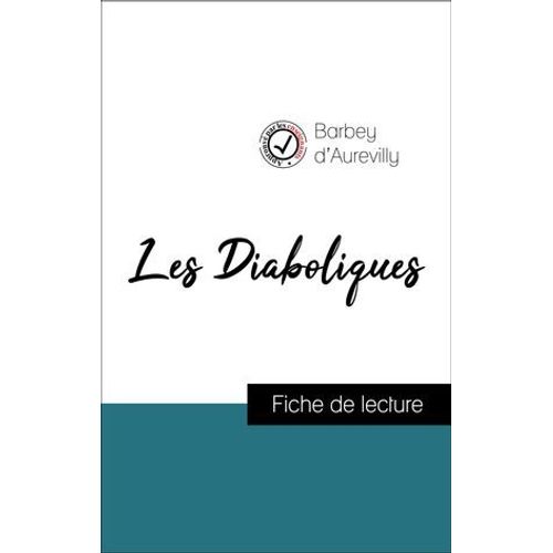Les Diaboliques De Barbey D'aurevilly (Fiche De Lecture De Référence)