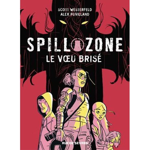 Spill Zone - Tome 2