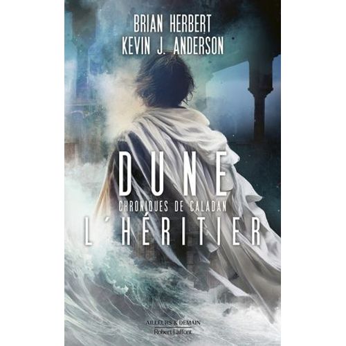 Dune - Chroniques De Caladan : L'heritier - Tome 3