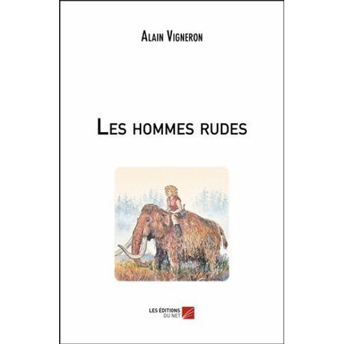 Les Hommes Rudes