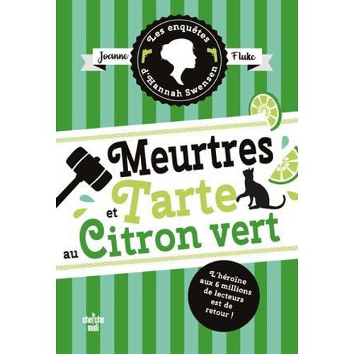 Les Enquêtes D'hannah Swensen - Tome 8 Meurtres Et Tarte Au Citron Vert