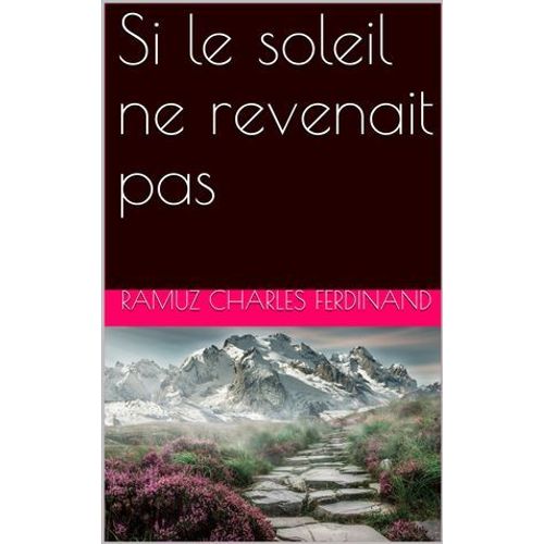 Si Le Soleil Ne Revenait Pas