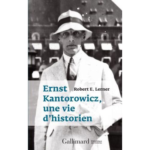 Ernst Kantorowicz, Une Vie D'historien