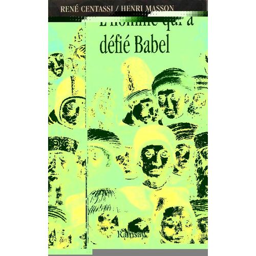 L'homme Qui A Défié Babel - Ludwik Lejzer Zamenhof