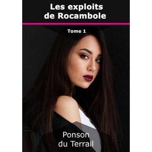 Les Exploits De Rocambole