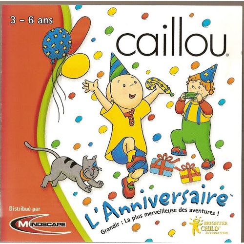 Caillou Anniversaire 3-6 Ans Pc
