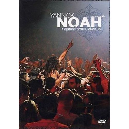 Yannick Noah - Quand Vous Êtes Là