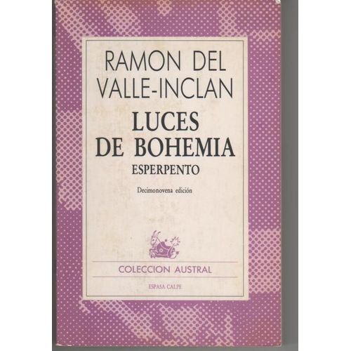 Luces De Bohemia - Esperpento