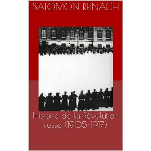 Histoire De La Révolution Russe (1905-1917)