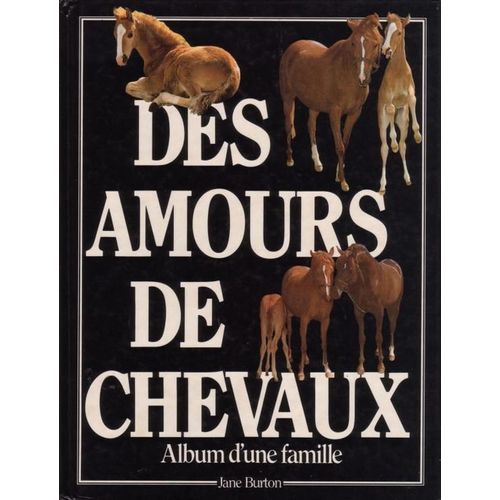 Des Amours De Chevaux - Album D'une Famille