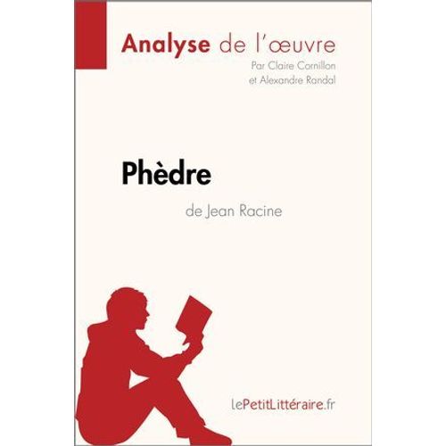Phèdre De Jean Racine (Analyse De L'oeuvre)