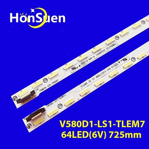 LED pour Toshiba 58L8400U 58PUK6809 Panasonic TX-58AX802B TX-58ASW804 TX-58AS800E V580D1-LS1-TREM7 V580D1-LS1-TLEM7 V580DK2-KS1 2PCS FOR 1TV