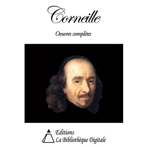 Corneille - Oeuvres Completes