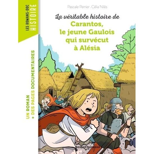 La Véritable Histoire De Carantos, Le Jeune Gaulois Qui Survécut À Alésia