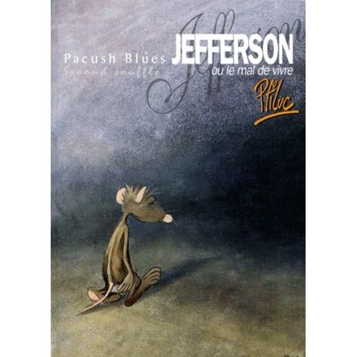 Pacush Blues - Tome 2 - Jefferson Ou Le Mal De Vivre