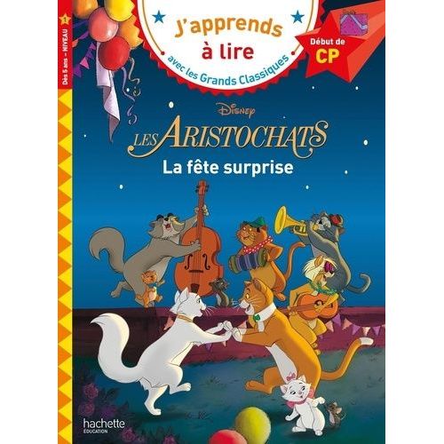 Les Aristochats, La Fête Surprise - Début De Cp Niveau 1