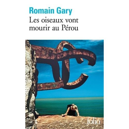 Les Oiseaux Vont Mourir Au Pérou - Gloire À Nos Illustres Pionniers