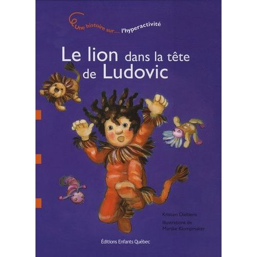 Le Lion Dans La Tête De Ludovic - L'hyperactivité