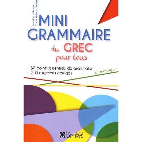 Mini Grammaire Du Grec Pour Tous