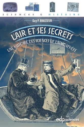 L'air Et Ses Secrets - Une Histoire Des Sciences De
