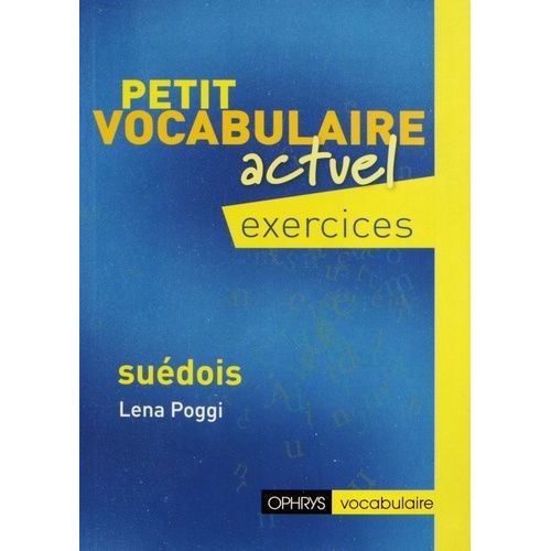 Petit Vocabulaire Actuel Suédois - Exercices