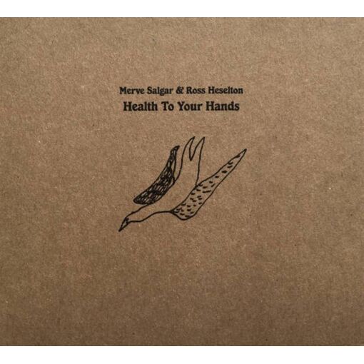 Merve Salgar & Ross Heselton – Health To Your Hands