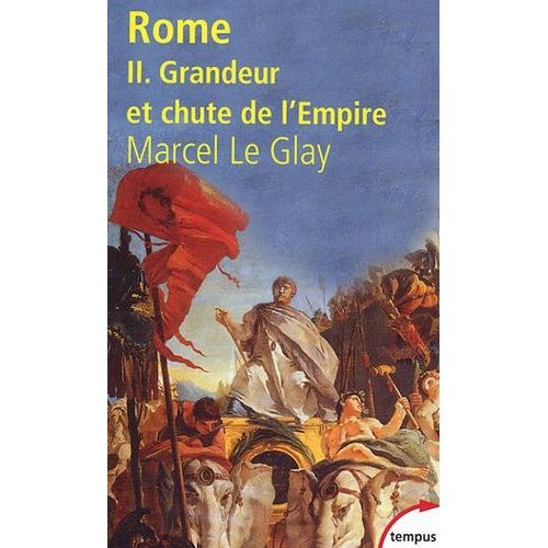 Rome - Tome 2, Grandeur Et Chute De L'empire