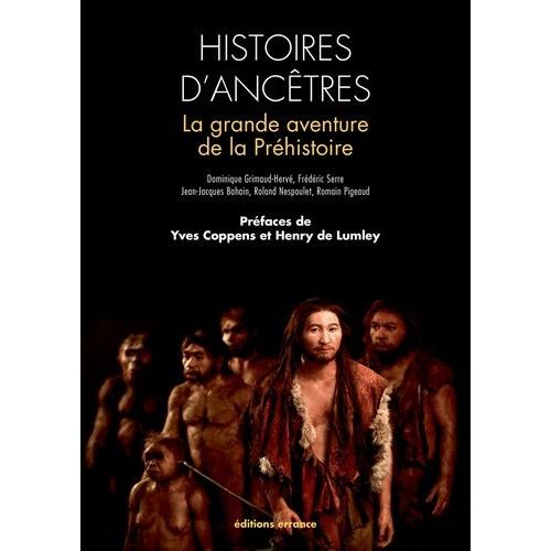 Histoires D'ancêtres - La Grande Aventures De La Préhistoire