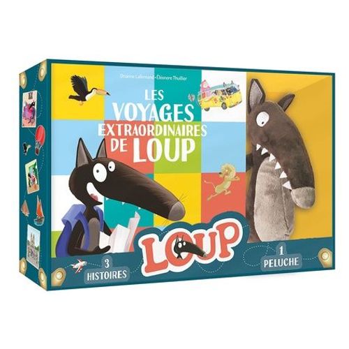 Les Voyages Extraordinaires De Loup - Coffret Avec Une Peluche Et Le Loup Qui Voulait Faire Le Tour Du Monde - Le Loup Qui Découvrait Le Pays Des Contes - Le Loup Qui Explorait Paris