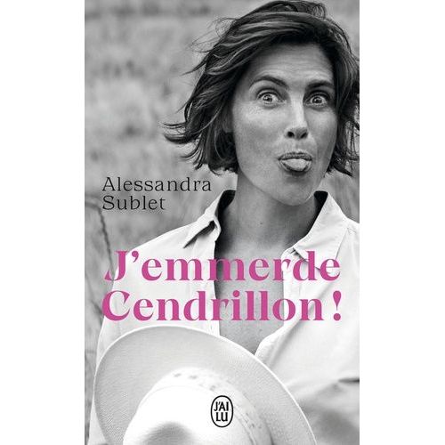 J'emmerde Cendrillon !