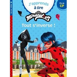 Miraculous Première Lecture Cp Niveau 3 - Tout S'inverse !