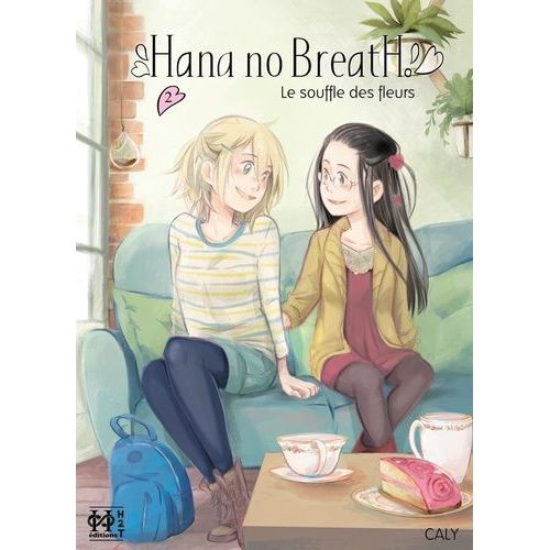 Hana No Breath - Tome 2 : Le Souffle Des Fleurs