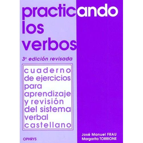 Practicando Los Verbos - 3eme Edition