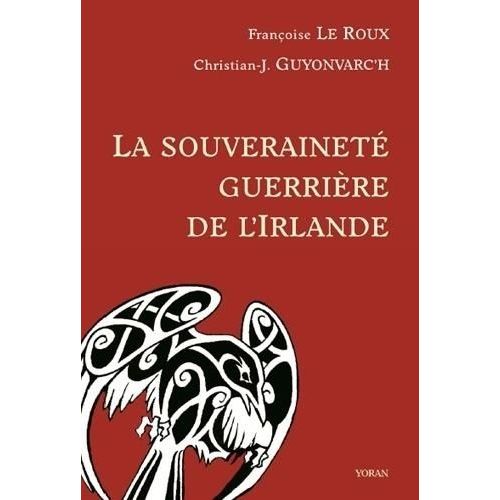 La Souveraineté Guerrière De L'irlande - Morrigan, Bodb, Macha