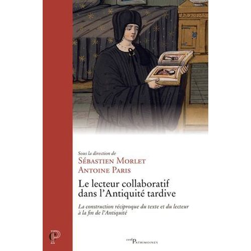 Le Lecteur Collaboratif Dans L'antiquité Tardive
