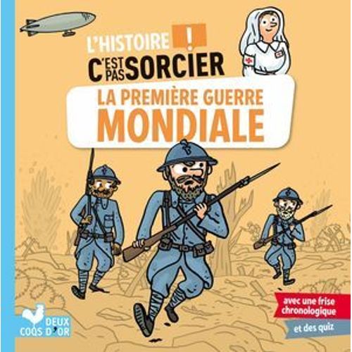 L'histoire C'est Pas Sorcier - La Première Guerre Mondiale