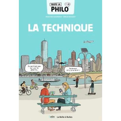 Toute La Philo En Bd - La Technique