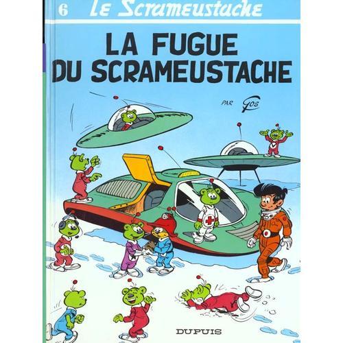 Le Scrameustache Tome 6 - La Fugue Du Scrameustache