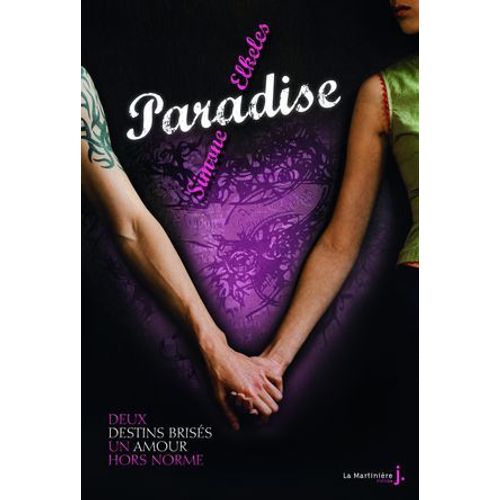 Deux Destins Brisés, Un Amour Hors Norme . Paradise, Tome 1