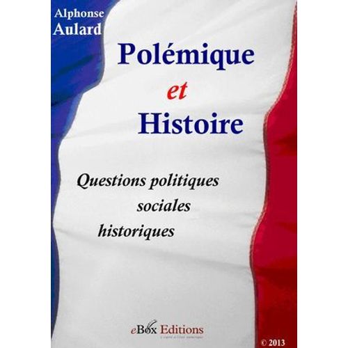 Polémique Et Histoire